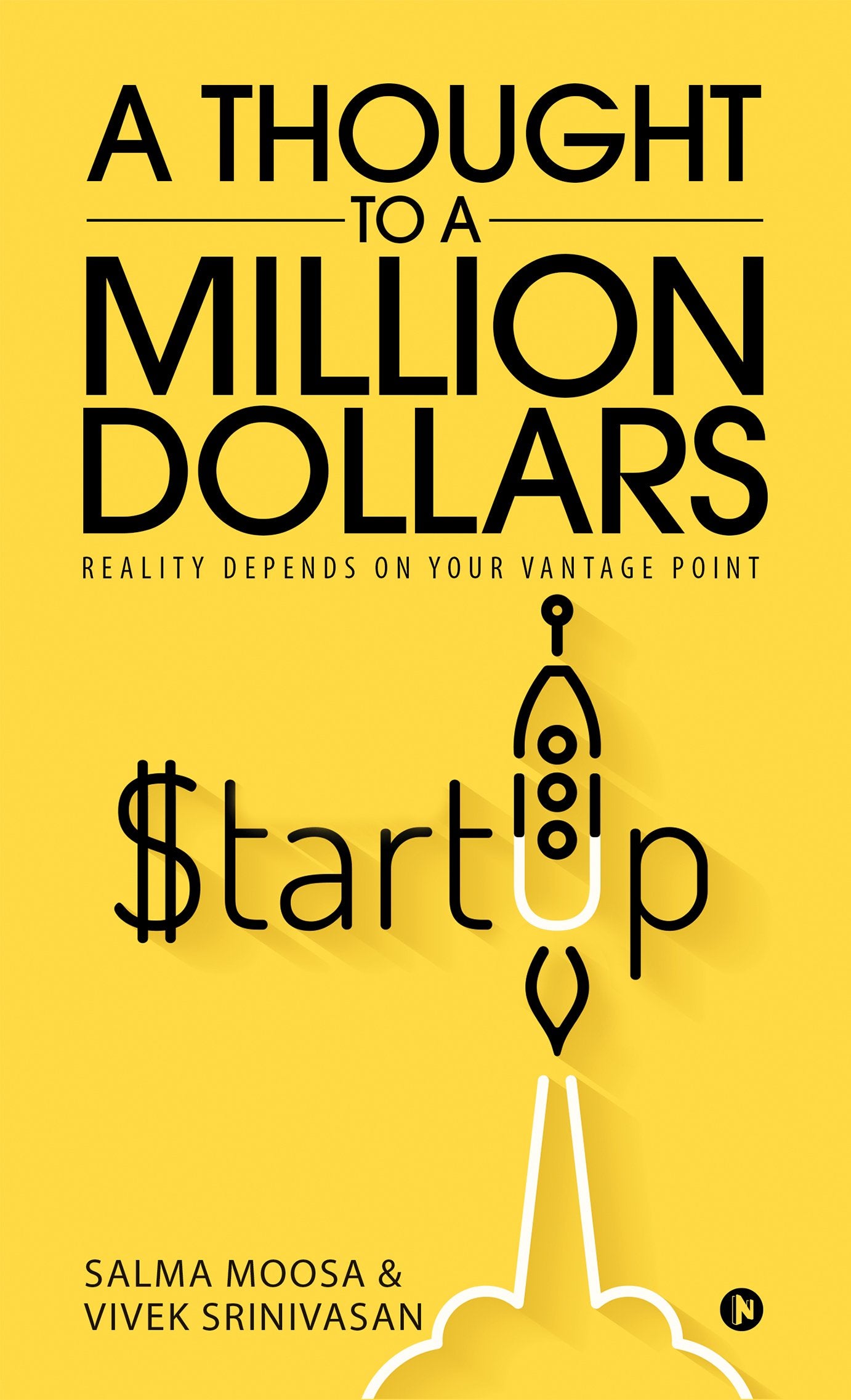 A Thought to a Million Dollars : Reality Depends on Your Vantage Point