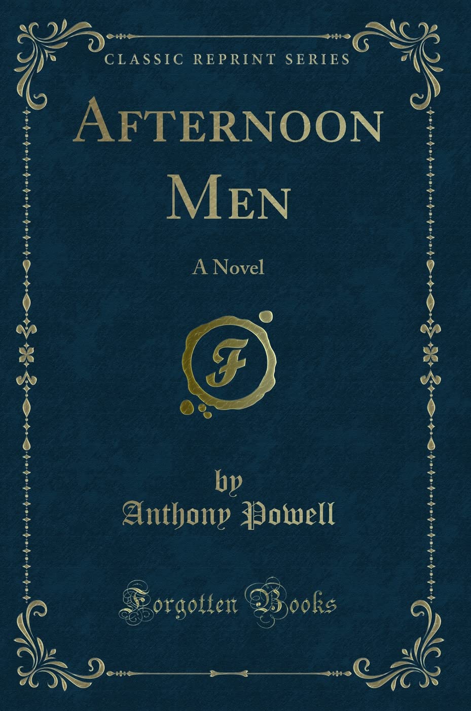 Afternoon Men: A Novel (Classic Reprint)