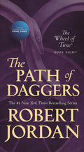 The Path of Daggers: Book Eight of The Wheel of Time (Wheel of Time, 8)