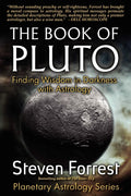 The Book of Pluto: Finding Wisdom in Darkness with Astrology