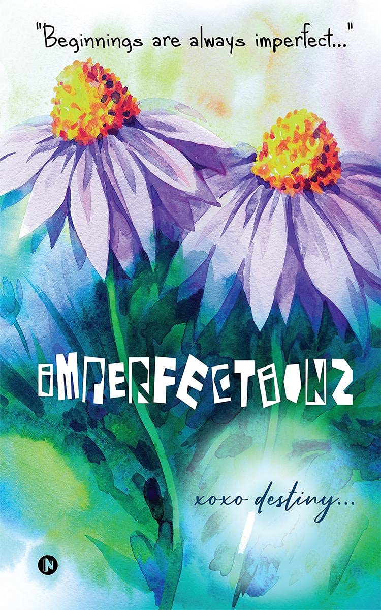 Imperfections: Beginnings Are Always Imperfect...