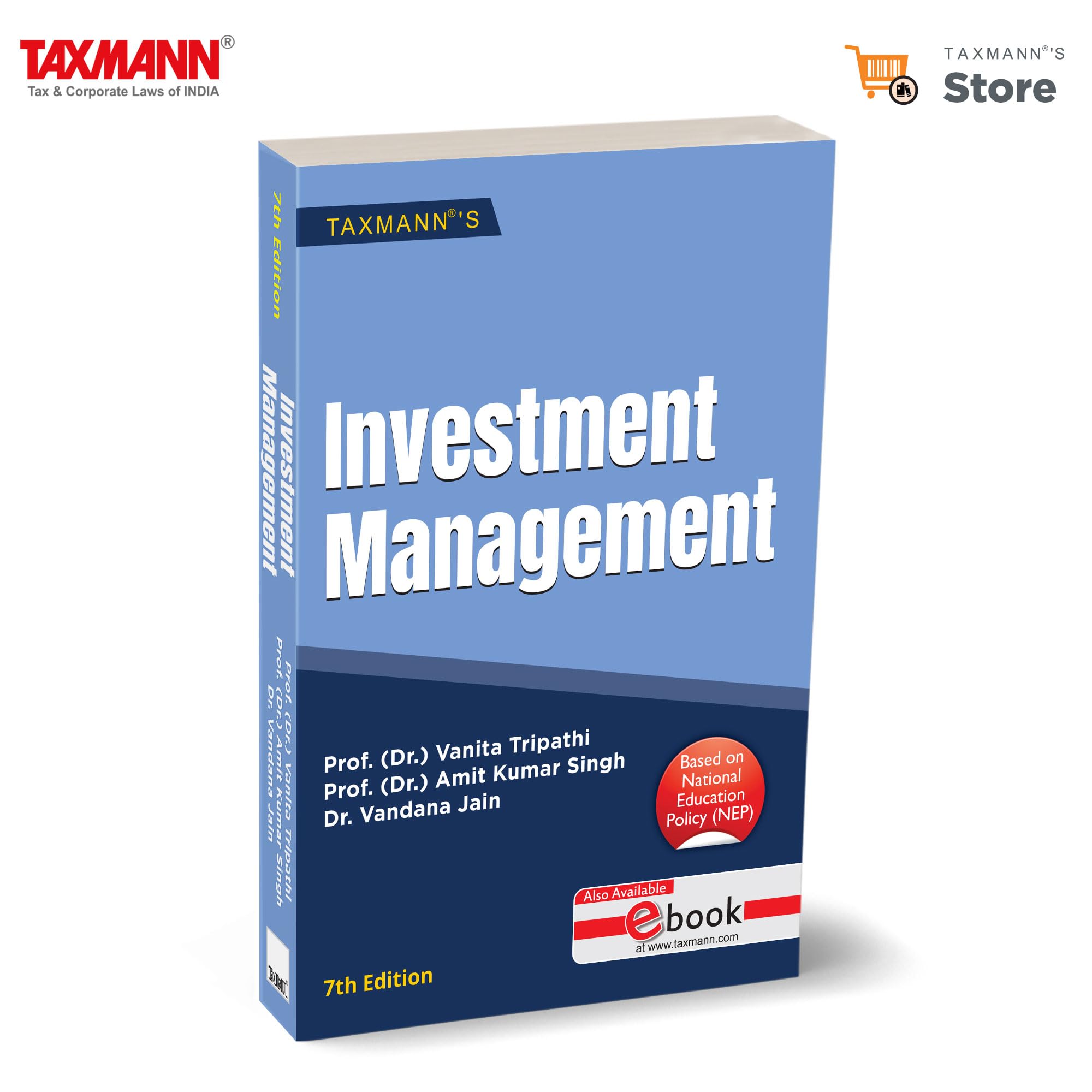 TaxmannS Investment Management  StudentFriendly Guide Uniting Fundamental & Advanced Investment ConceptsSpanning RiskReturn 