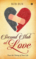 Second Stab At Love : Trust The Timing Of Your Life