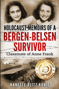 Holocaust Memoirs of a BergenBelsen Survivor & Classmate of Anne Frank (Holocaust Survivor Memoirs World War II)