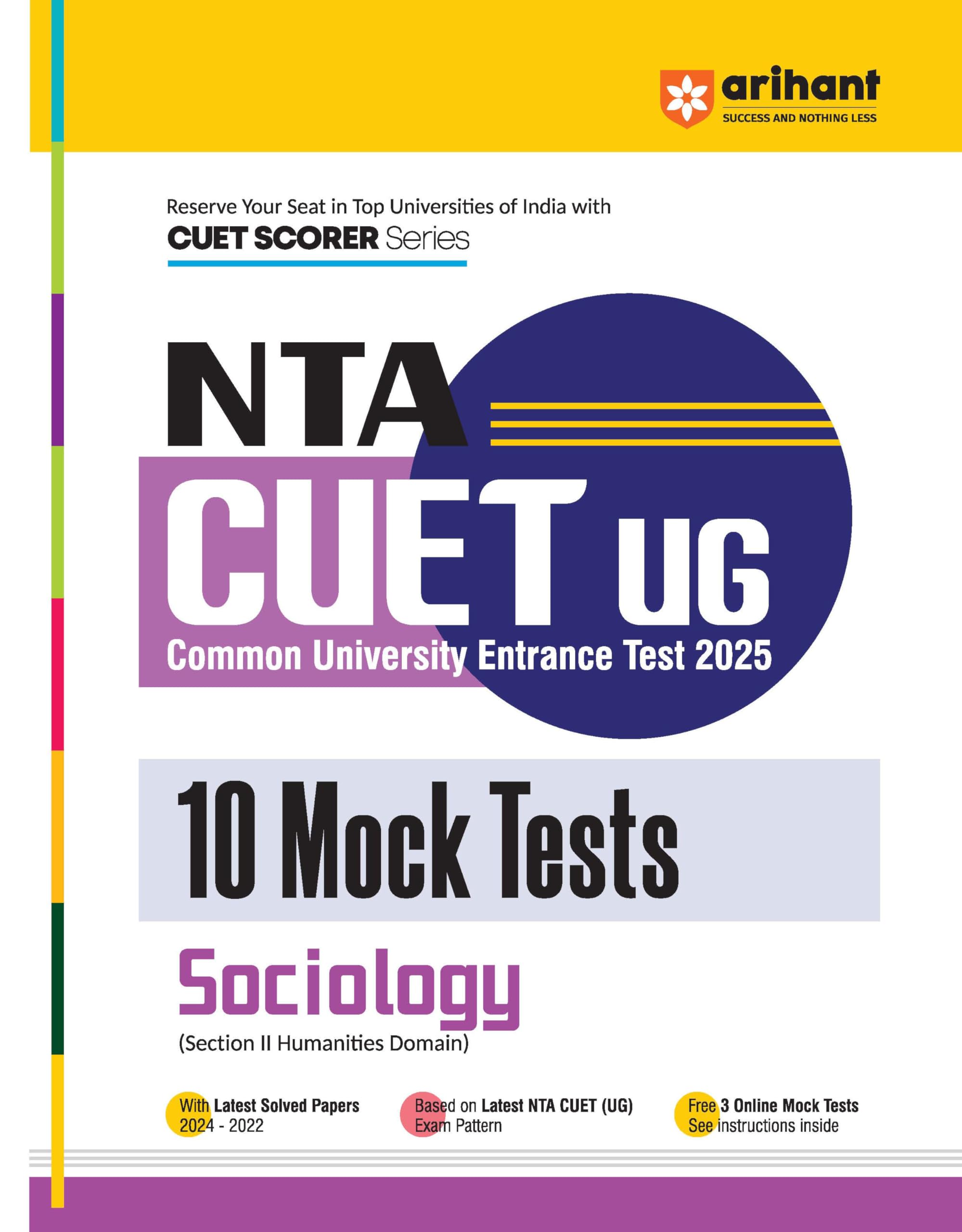 Arihant NTA CUET UG 2025 10 Mock Tests for Sociology (Section II Humanities Domain) | Latest Solved Papers, Based on latest NTA 