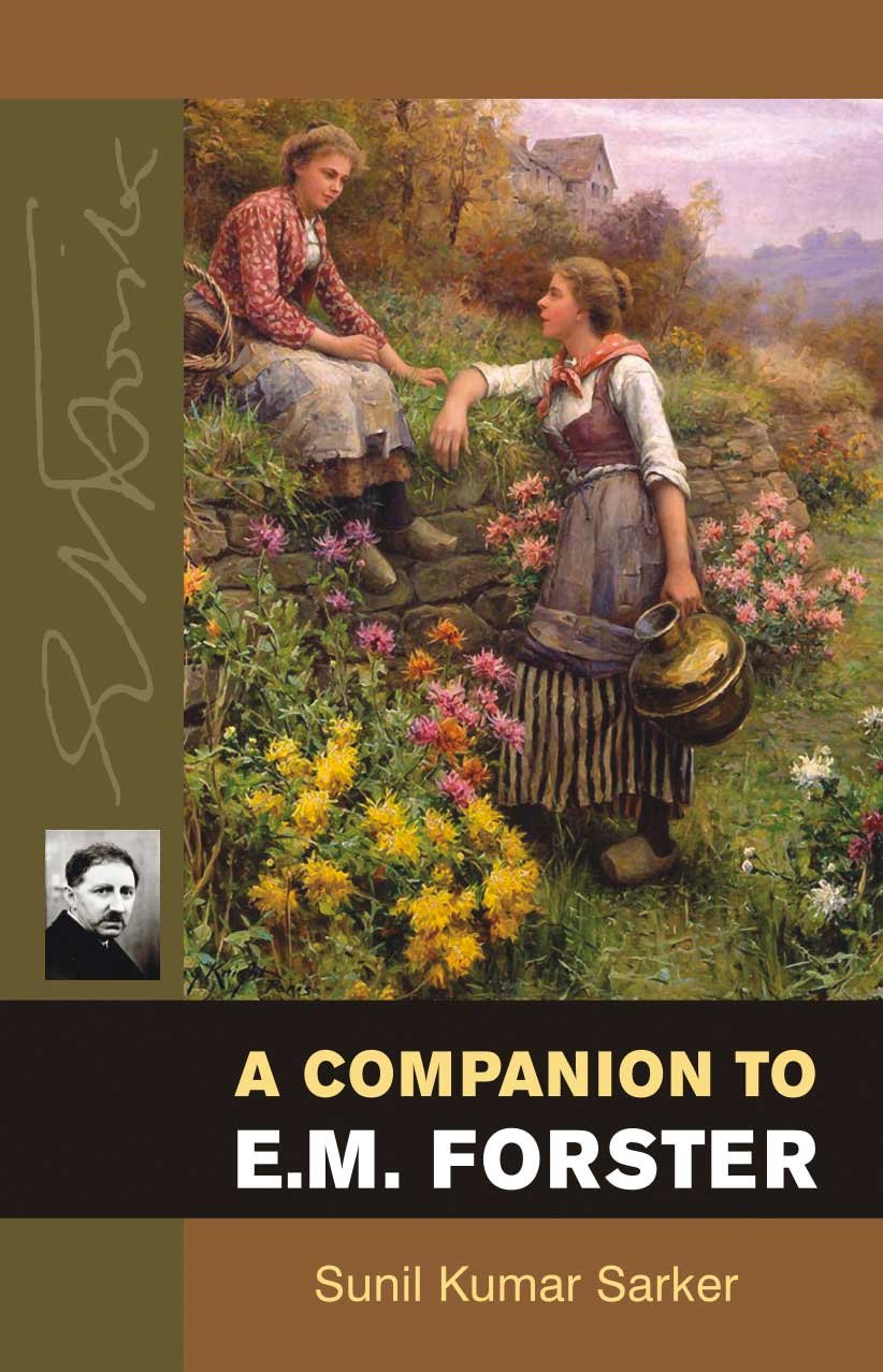 A Companion To E.M. Forster