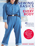 Sewing Basics for Every Body: 20 stepbystep essential pieces for modern living