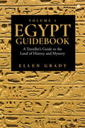 Egypt Guidebook  Volume 1 : A TravellerS Guide To The Land Of History And Mystery