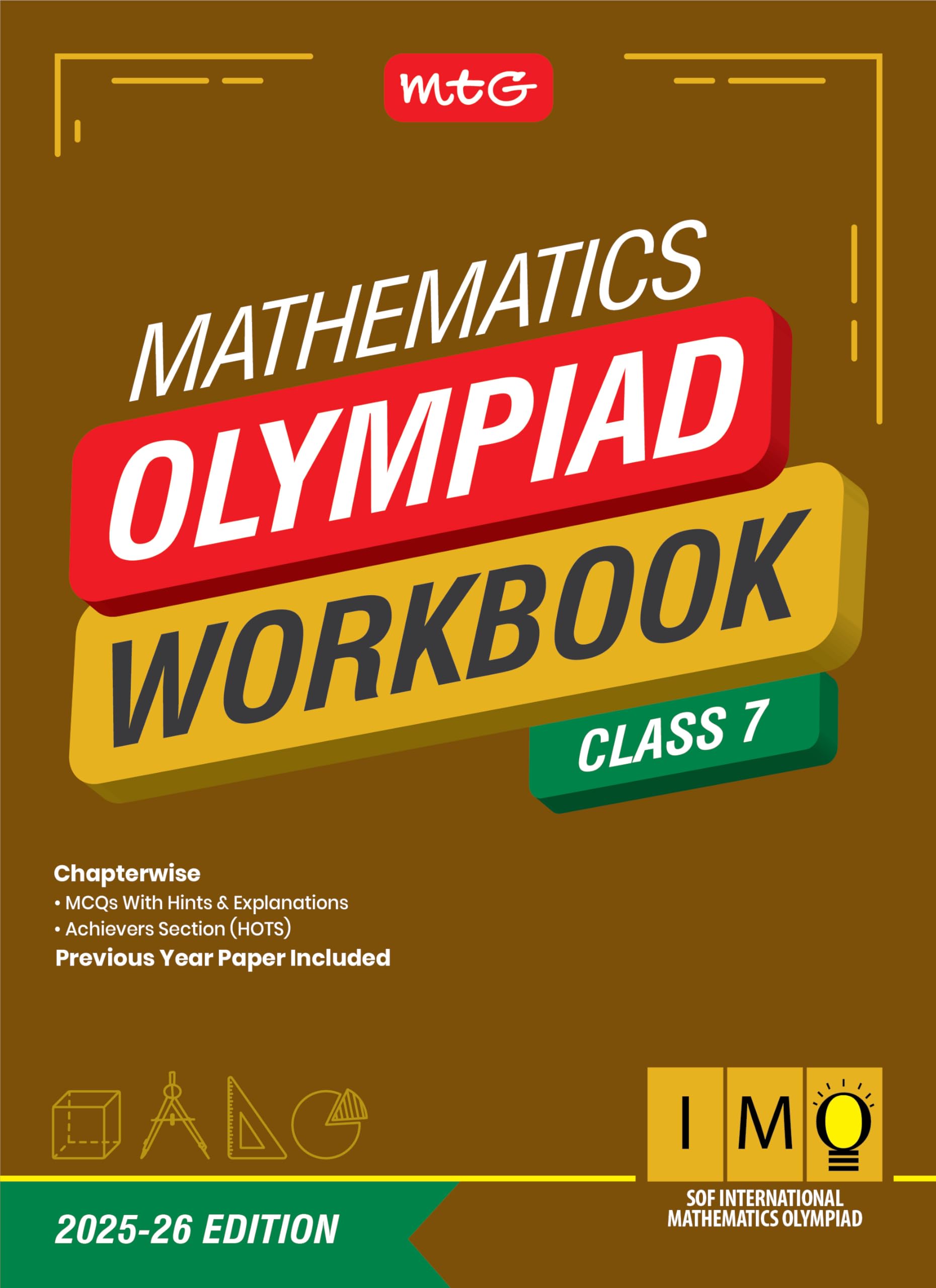 Mtg International Mathematics Olympiad (Imo) Workbook Class 7  Chapterwise Previous Year Solved Paper & Achievers Section  Sof