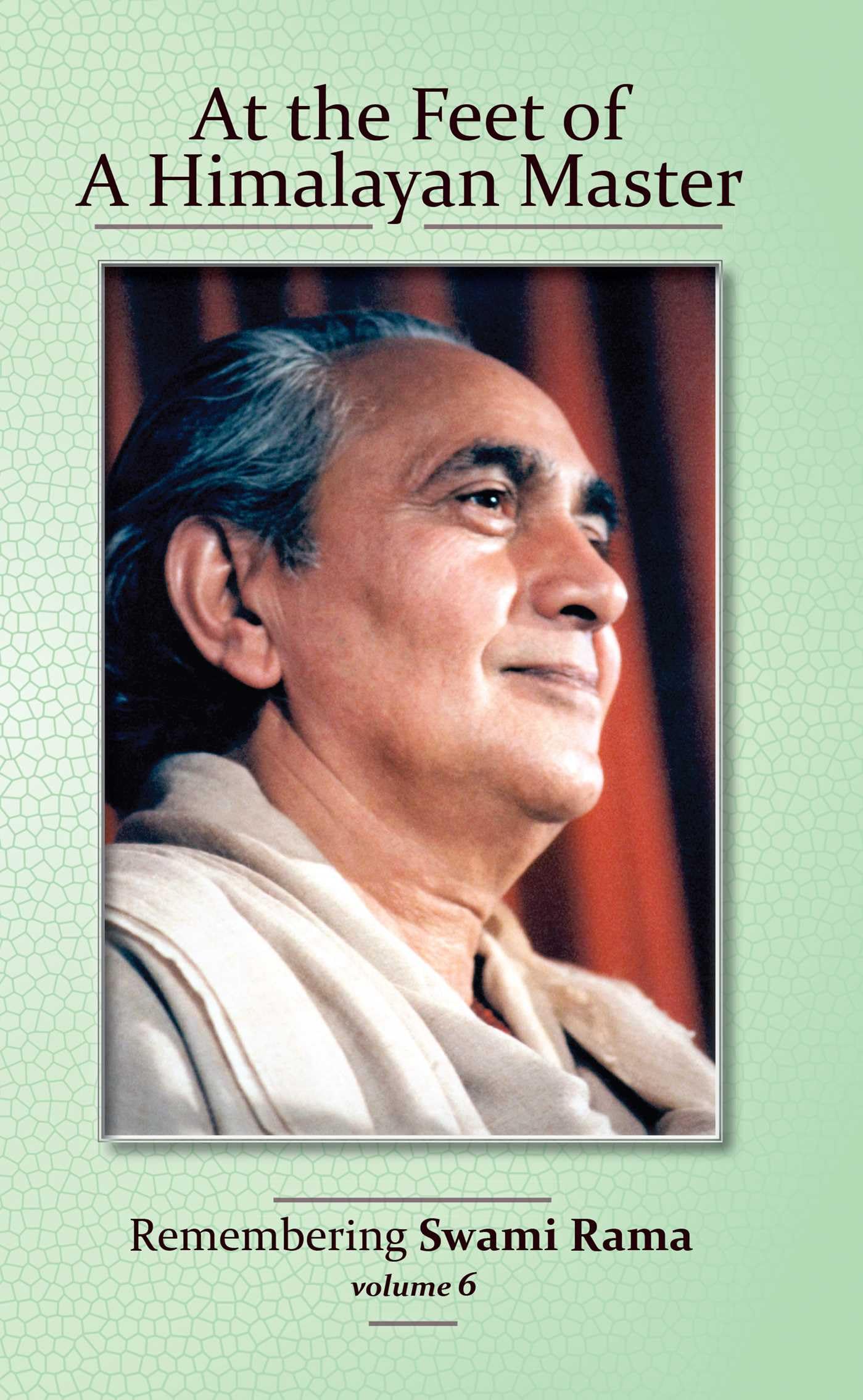 At the Feet of a Himalayan Master: Remembering Swami Rama (6)