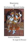 Discovery of Prehistory Ancient India: Krishna & Radha