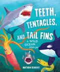 Teeth, Tentacles, and Tail Fins (Reinhart PopUp Studio): A Wild Ocean PopUp (Reinhart Studios) (Ocean Book for Kids, Shark Boo