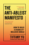 The AntiAbleist Manifesto: How to Build a DisabilityInclusive World