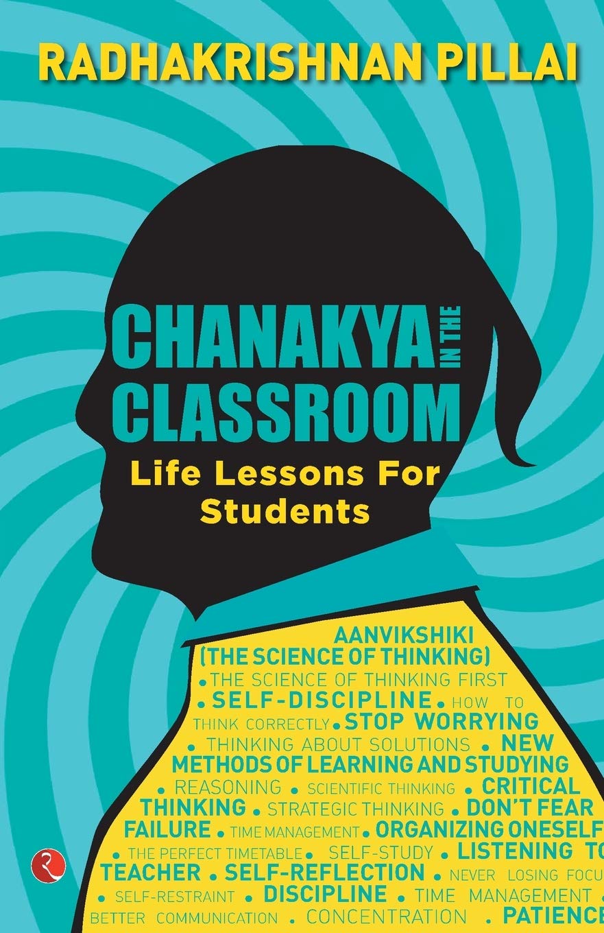 Chanakya in the Classroom: Life Lessons for Students