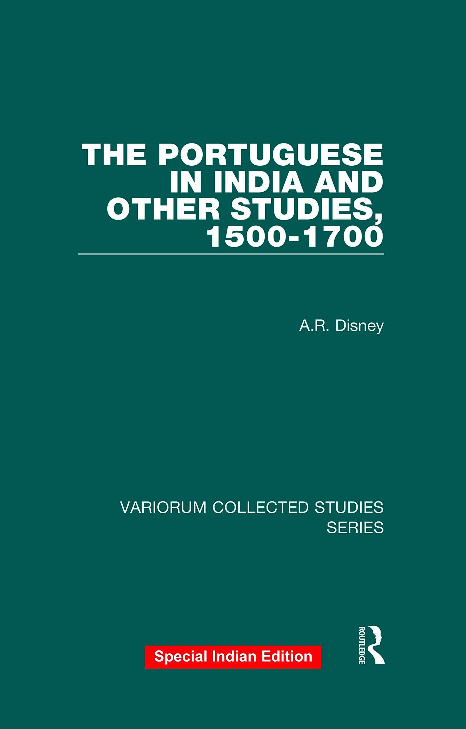 The Portuguese in India and Other Studies, 15001700