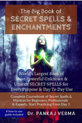 The Big Book Of Secret Spells & Enchantments : WorldS Largest Book Of Most Powerful Unknown And Unseen Secret Spells For Every P