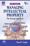 Managing Intellectual Property: The Strategic Imperative