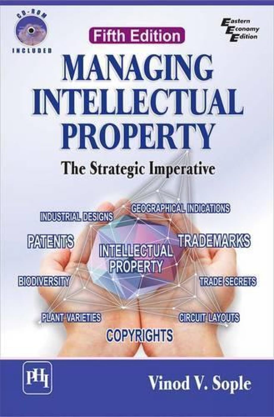 Managing Intellectual Property: The Strategic Imperative
