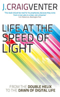 LIFE AT THE SPEED OF LIGHT