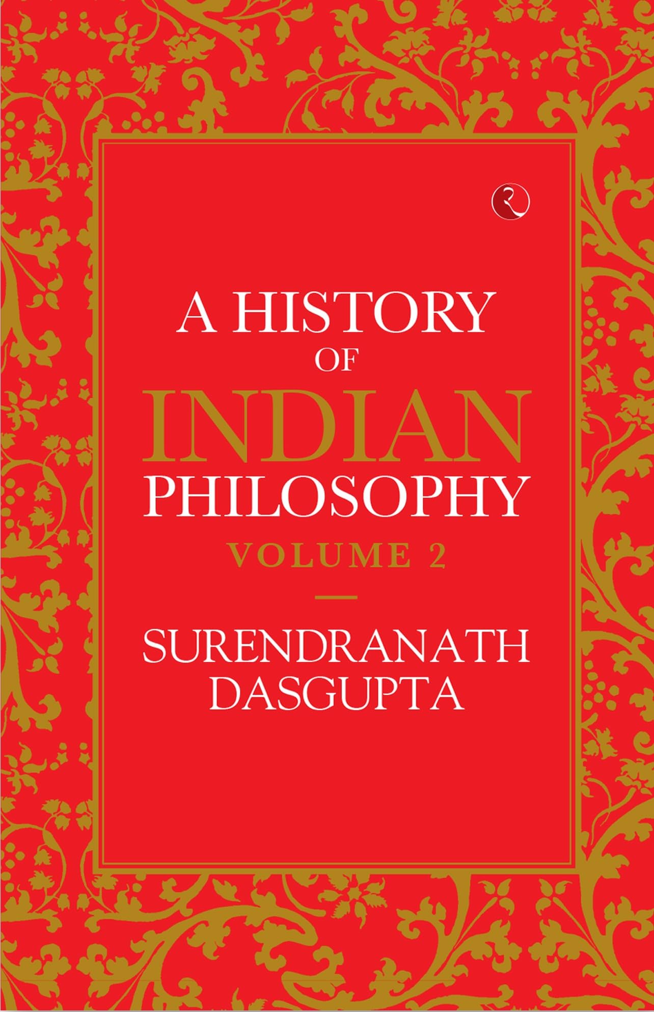 A History of Indian Philosophy  Vol. 2