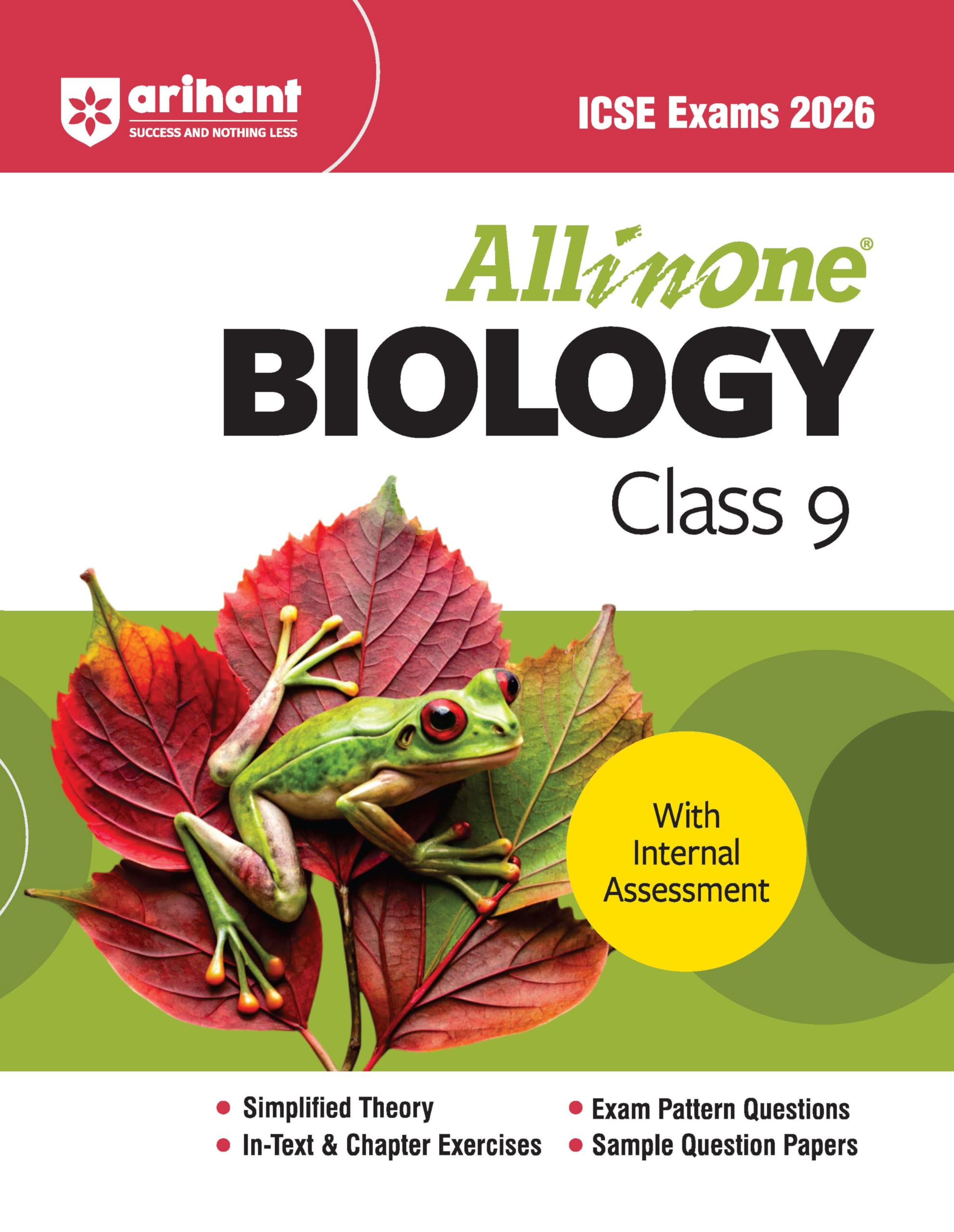 Arihant All in one Biology Class 9 for ICSE Exams 2026 | With Simplified Theory, Topic & Chapter Exercises, Exam Pattern Questio