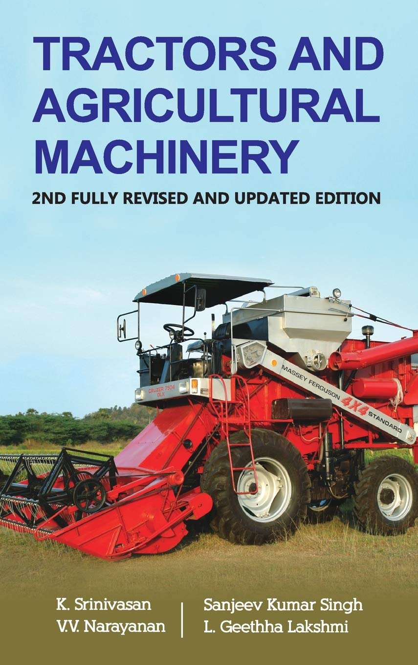 Tractors And Agricultural Machinery: 2Nd Fully Revised And Updated Edition