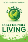 EcoFriendly Living : For A Better Tomorrow