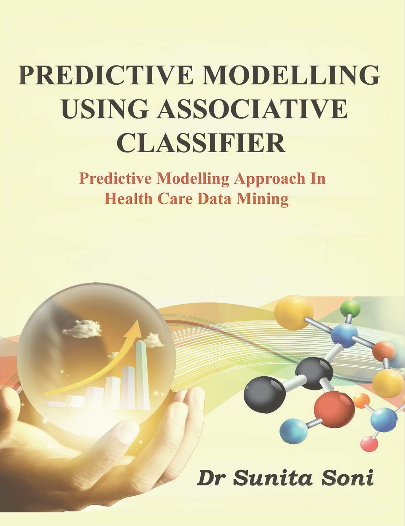 Predictive Modelling Using Associative Classifier : Predictive Modeling Approach In Health Care Data Mining
