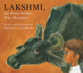Lakshmi, The Water Buffalo Who WouldnT