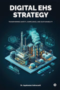 Digital EHS Strategy: Transforming Safety, Compliance, and Sustainability