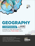 Geography Compendium With Ncert (Class 6 To 12) Coverage For Upsc Ias & State Psc General Studies Prelim & Main Exams 5Th Editio