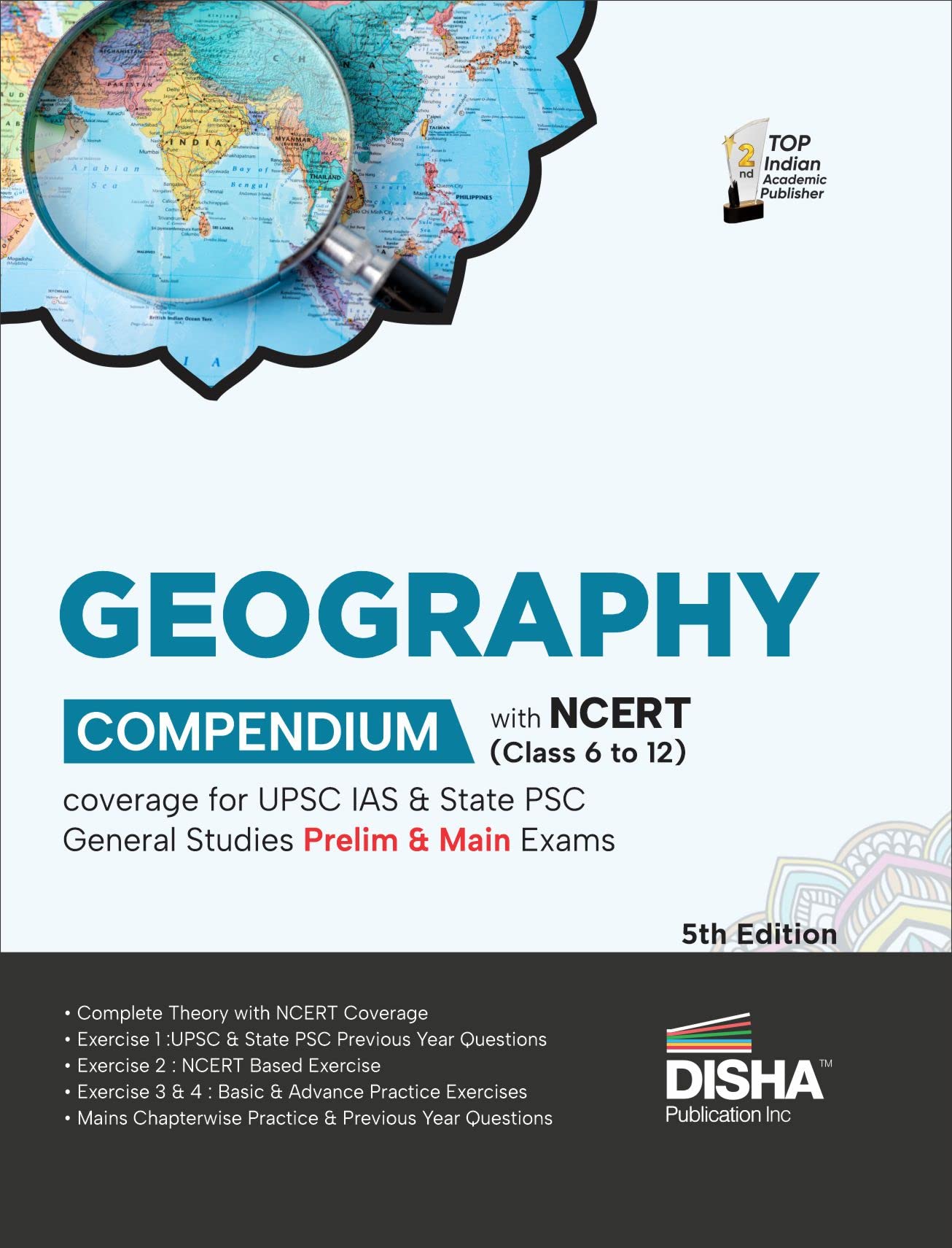 Geography Compendium With Ncert (Class 6 To 12) Coverage For Upsc Ias & State Psc General Studies Prelim & Main Exams 5Th Editio