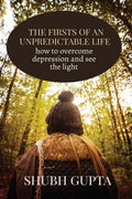 THE FIRSTS OF AN UNPREDICTABLE LIFE