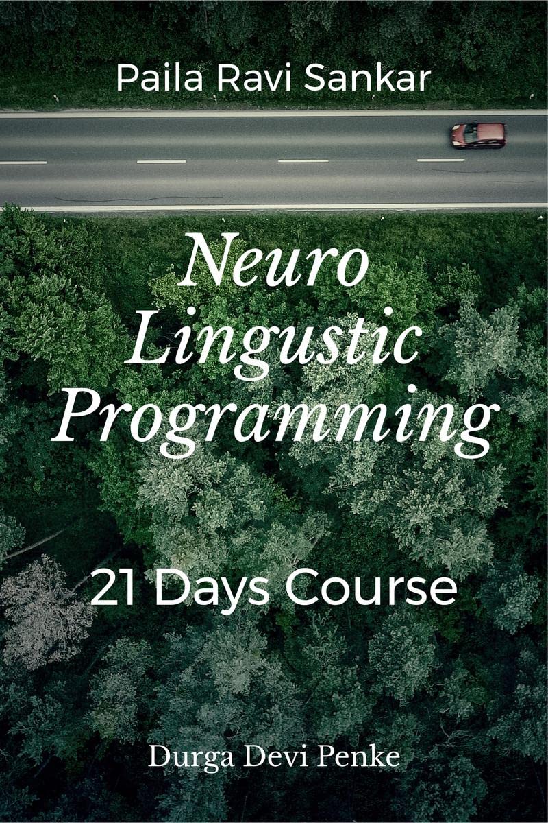Neuro Linguistic Programming : 21 Days Course