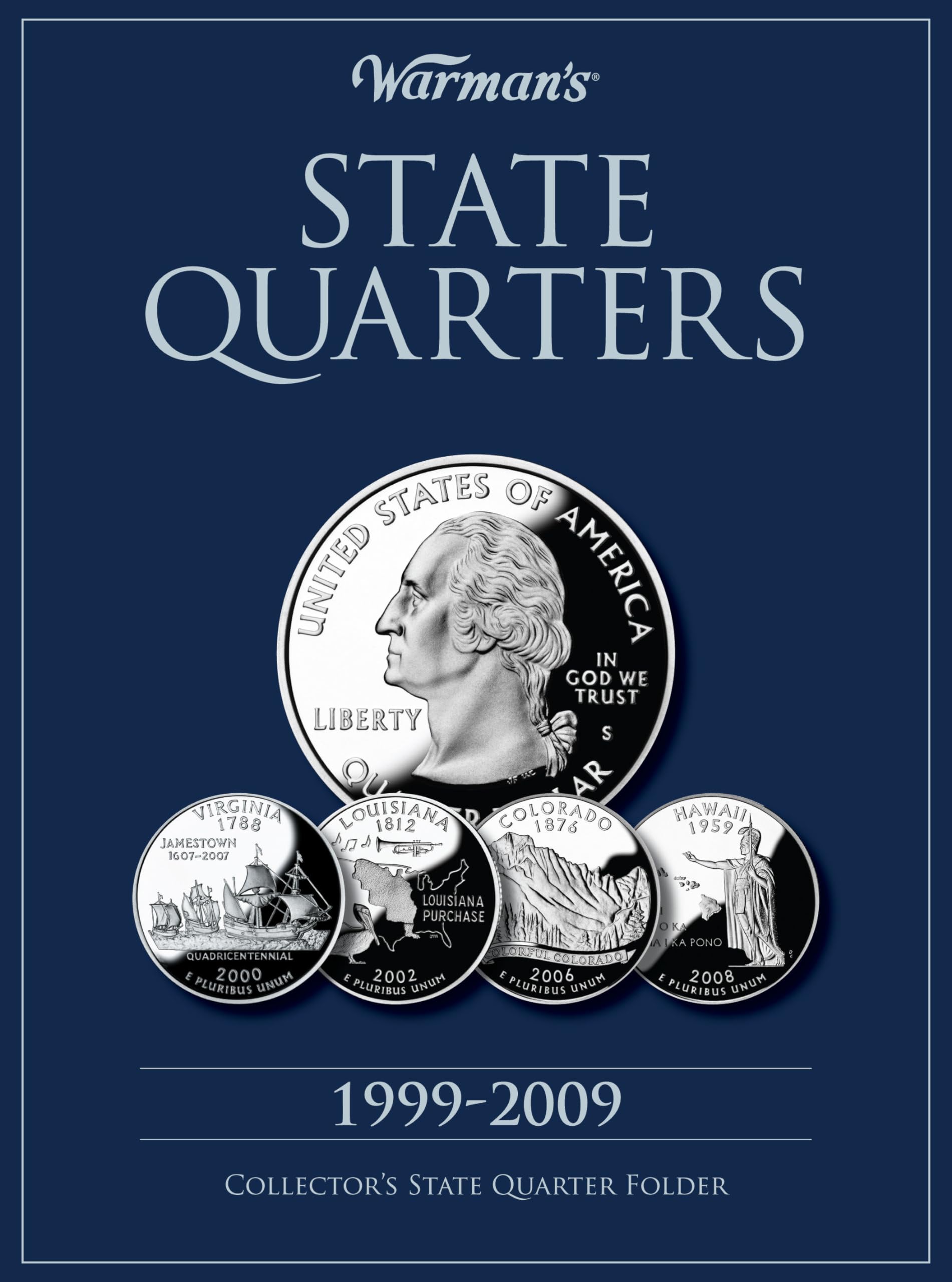 State Quarter 19992009: Collectors State Quarter Folder (Warmans Collector Coin Folders)