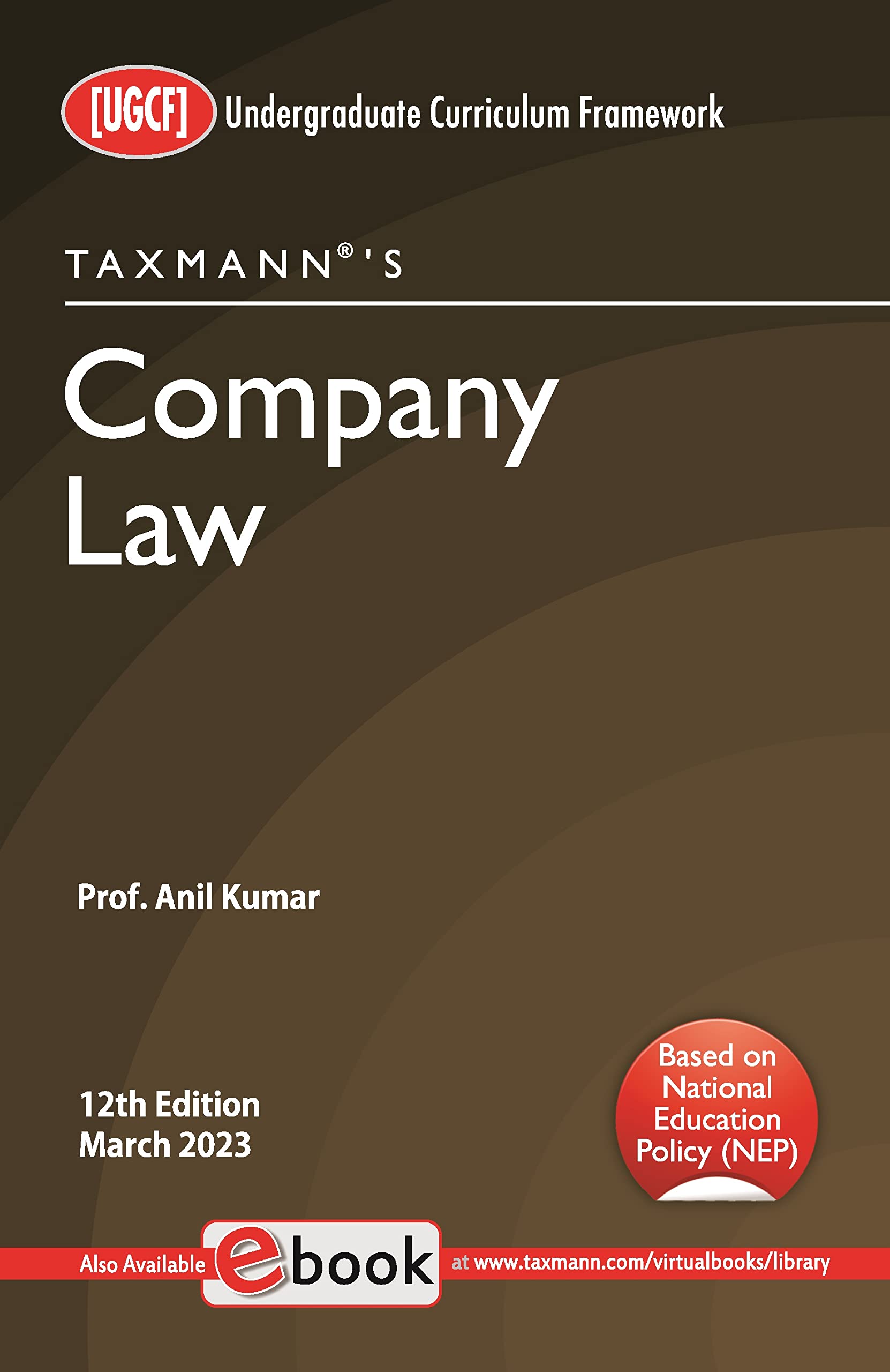 Taxmanns Company Law  Most amended & comprehensive textbook providing legal provisions in a simplified & concise manner with 