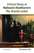 Critical Study of Nathaniel Hawthornes The Scarlet Letter