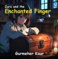 Zara And The Enchanted Finger