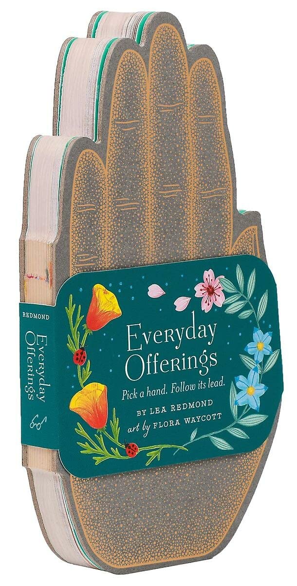 Everyday Offerings: Pick a hand. Follow its lead.