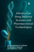 Advances in Drug Delivery Systems and Pharmaceutical Technologies