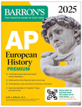 AP European History Premium, 2025: Prep Book with 5 Practice Tests + Comprehensive Review + Online Practice (Barrons AP Prep)