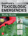 Study Guide for Goldfranks Toxicologic Emergencies, 11th Edition