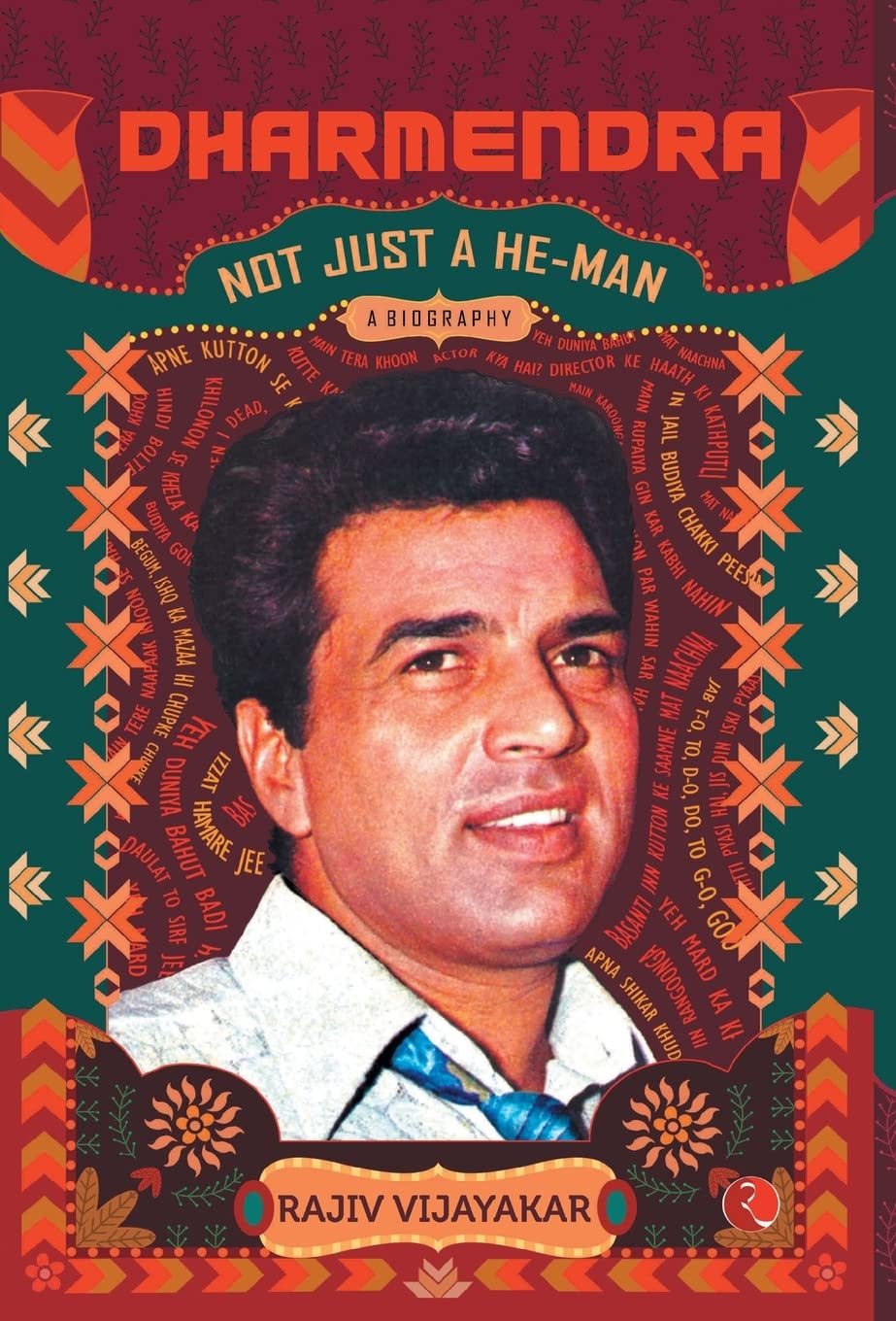 Dharmendra: A Biography: Not Just a HeMan