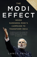 The Modi Effect: Inside Narendra Modis campaign to transform India [Paperback] [Jan 01, 2012] PRICE LANCE