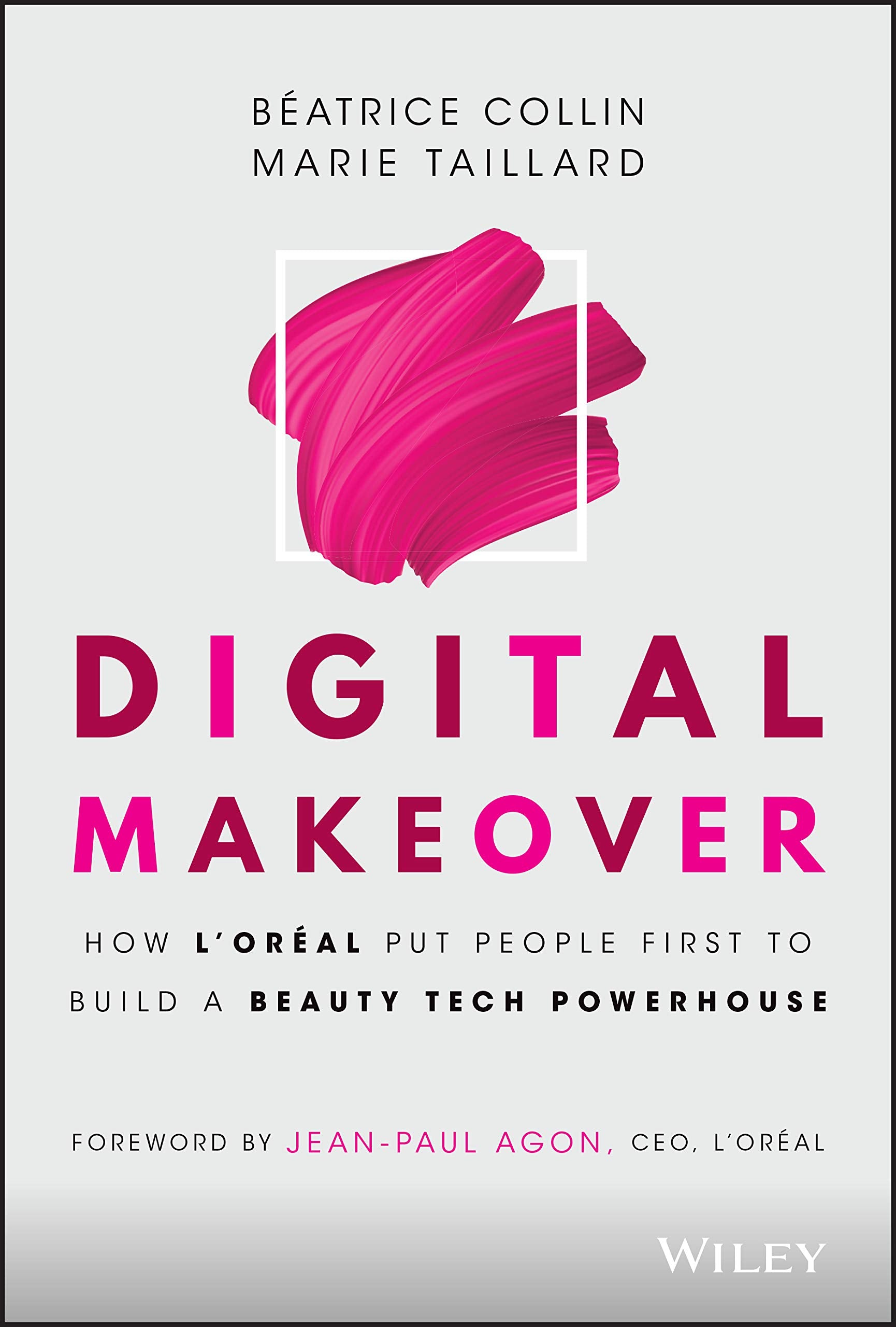 Digital Makeover  How LOreal Put People First to Build a Beauty Tech Powerhouse