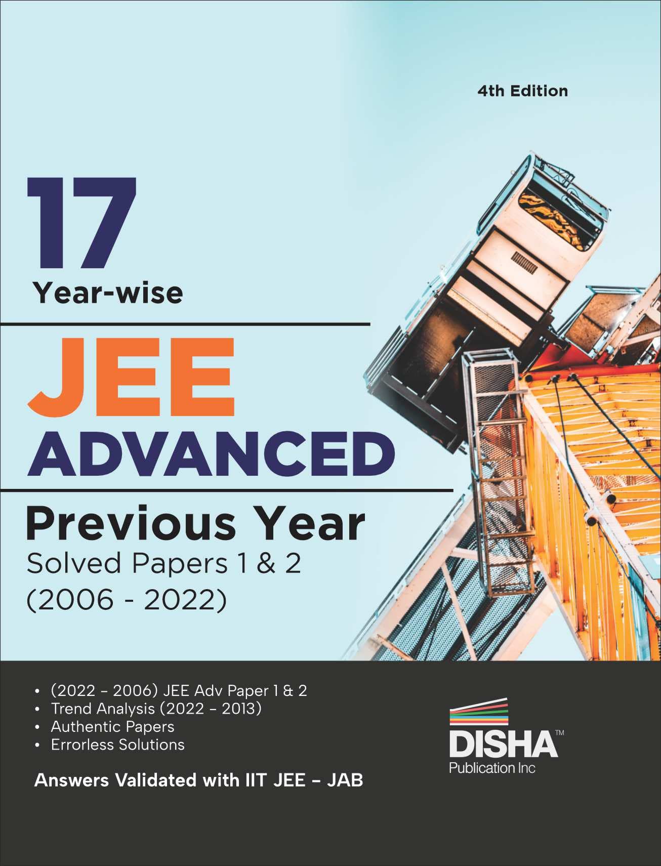 17 YearWise Jee Advanced Previous Year Solved Papers 1 & 2 (2006  2022) 4Th Edition | Answer Key Validated With Iitjee Jab | P