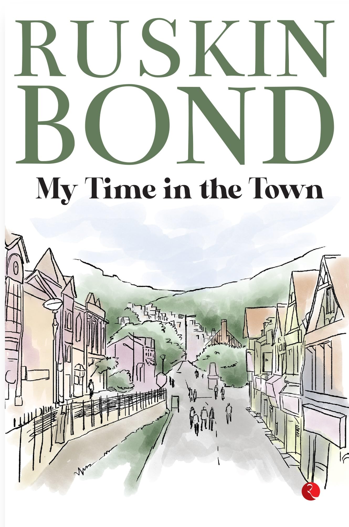My Time in the Town