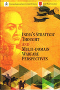Indias Strategic Thought and MultiDomain Warfare Perspectives
