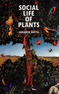 Social Life Of Plants (First Edition 2000, Reprint 2014)