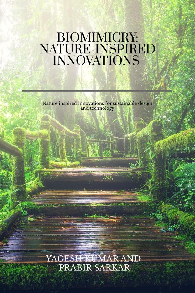 BIOMIMICRY: NATUREINSPIRED INNOVATIONS : BIOMIMICRY